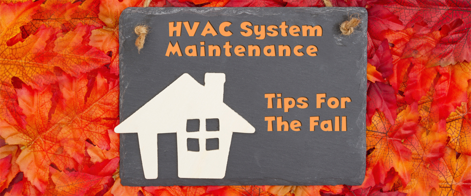 HVAC System Fall Maintenance Tips
